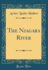 Image for The Niagara River (Classic Reprint)
