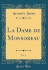 Image for La Dame de Monsoreau, Vol. 2 (Classic Reprint)