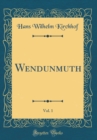 Image for Wendunmuth, Vol. 1 (Classic Reprint)