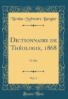 Image for Dictionnaire de Theologie, 1868, Vol. 5: O-Sac (Classic Reprint)