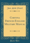 Image for Cortina French-English Military Manual (Classic Reprint)