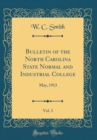 Image for Bulletin of the North Carolina State Normal and Industrial College, Vol. 3: May, 1913 (Classic Reprint)