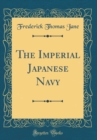 Image for The Imperial Japanese Navy (Classic Reprint)