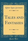 Image for Tales and Fantasies, Vol. 1 (Classic Reprint)