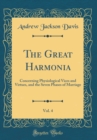Image for The Great Harmonia, Vol. 4: Concerning Physiological Vices and Virtues, and the Seven Phases of Marriage (Classic Reprint)