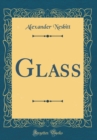 Image for Glass (Classic Reprint)