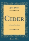 Image for Cider: A Poem in Two Books (Classic Reprint)