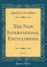 Image for The New International Encyclopedia, Vol. 12 (Classic Reprint)