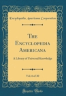 Image for The Encyclopedia Americana, Vol. 6 of 30: A Library of Universal Knowledge (Classic Reprint)