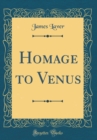 Image for Homage to Venus (Classic Reprint)