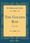 Image for The Golden Rod: April, 1909 (Classic Reprint)