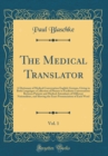 Image for The Medical Translator, Vol. 1: A Dictionary of Medical Conversation English-German, Giving in Both Languages a Collection of Phrases to Facilitate Conversations Between Patients and Medical Attendant