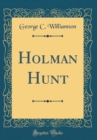 Image for Holman Hunt (Classic Reprint)