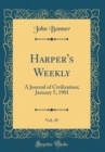 Image for Harper&#39;s Weekly, Vol. 45: A Journal of Civilization; January 5, 1901 (Classic Reprint)