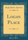 Image for Logan Place (Classic Reprint)