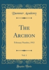 Image for The Archon, Vol. 1: February Number, 1913 (Classic Reprint)