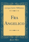 Image for Fra Angelico (Classic Reprint)