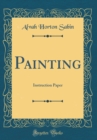 Image for Painting: Instruction Paper (Classic Reprint)