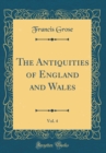 Image for The Antiquities of England and Wales, Vol. 4 (Classic Reprint)