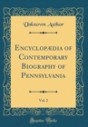 Image for Encyclopædia of Contemporary Biography of Pennsylvania, Vol. 2 (Classic Reprint)