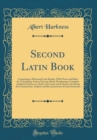 Image for Second Latin Book: Comprising a Historical Latin Reader, With Notes and Rules for Translating; And an Exercise-Book, Developing a Complete Analytical Syntax, in a Series of Lessons and Exercises, Invo