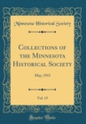 Image for Collections of the Minnesota Historical Society, Vol. 15: May, 1915 (Classic Reprint)