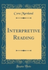 Image for Interpretive Reading (Classic Reprint)