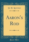 Image for Aaron&#39;s Rod (Classic Reprint)