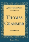Image for Thomas Cranmer (Classic Reprint)