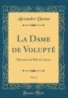 Image for La Dame de Volupte, Vol. 2: Memoires de Mile de Luynes (Classic Reprint)