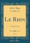 Image for Le Rhin, Vol. 2: Lettres a un Ami (Classic Reprint)