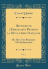 Image for Histoire de lEmigration Pendant la Revolution Francaise, Vol. 3: Du Dix-Huit Brumaire A la Restauration (Classic Reprint)
