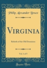 Image for Virginia, Vol. 1 of 5: Rebirth of the Old Dominion (Classic Reprint)
