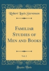 Image for Familiar Studies of Men and Books, Vol. 2 (Classic Reprint)