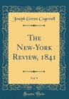 Image for The New-York Review, 1841, Vol. 9 (Classic Reprint)