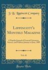 Image for Lippincott&#39;s Monthly Magazine, Vol. 43: A Popular Journal of General Literature, Science, and Politics; January to June, 1889 (Classic Reprint)
