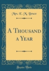 Image for A Thousand a Year (Classic Reprint)