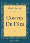 Image for Contes De Fees (Classic Reprint)