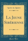 Image for La Jeune Siberienne (Classic Reprint)