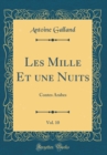 Image for Les Mille Et une Nuits, Vol. 10: Contes Arabes (Classic Reprint)