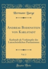 Image for Andreas Bodenstein von Karlstadt, Vol. 2: Karlstadt als Vorkampfer des Laienchristlichen Puritanismus (Classic Reprint)