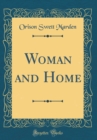 Image for Woman and Home (Classic Reprint)