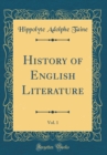 Image for History of English Literature, Vol. 1 (Classic Reprint)