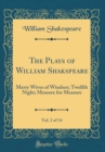 Image for The Plays of William Shakspeare, Vol. 2 of 14: Merry Wives of Windsor; Twelfth Night; Measure for Measure (Classic Reprint)