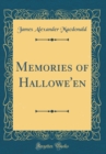 Image for Memories of Hallowe&#39;en (Classic Reprint)