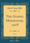 Image for The Gospel Messenger, 1918, Vol. 67 (Classic Reprint)