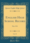 Image for English High School Record, Vol. 39: May, 1924 (Classic Reprint)