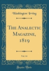 Image for The Analectic Magazine, 1819, Vol. 14 (Classic Reprint)
