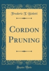 Image for Cordon Pruning (Classic Reprint)