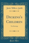 Image for Dickens&#39;s Children: Ten Drawings (Classic Reprint)